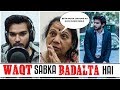 Waqt Sabka Badalta Hai | Time Changes | Qismat | Heart Touching story | Raman Sharma