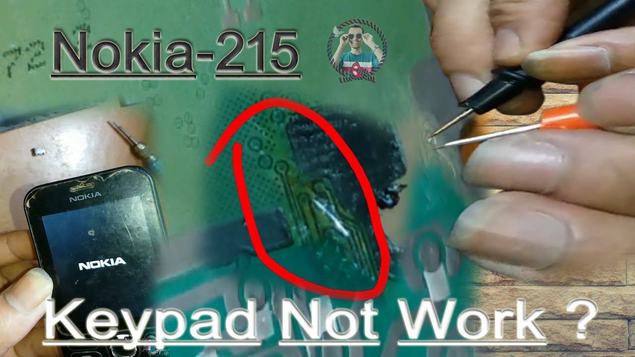 Nokia C300 Nokia 215 Keypad Not Work =Sat 