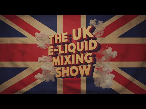 Perfect Your Home E-Liquid Game - UK E-liquid mixing show #222