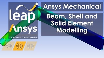 Beam, shell and solid modelling - Ansys Mechanical 2020R2