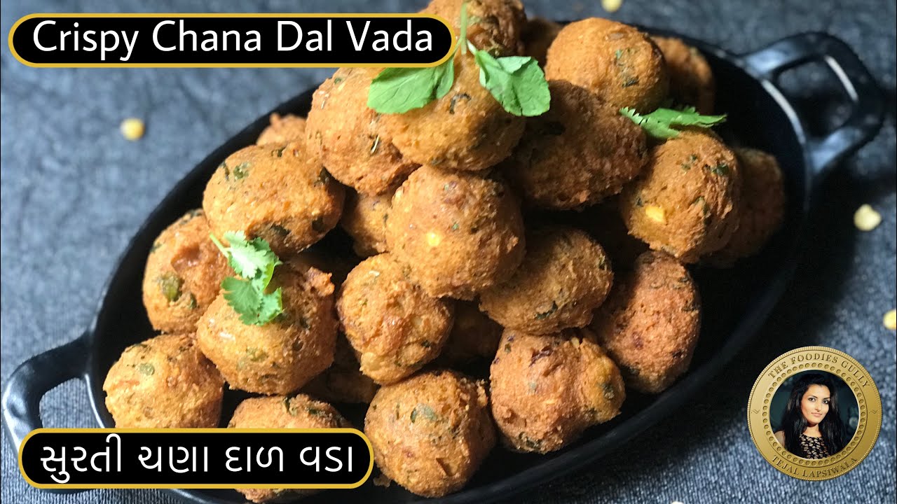 Best Gujarati Dal Vada Ever | Parippu Vadai દાળ વડા चना दाल मसाला वडा | Chana Dal Masala Vada Recipe | The Foodies Gully Kitchen