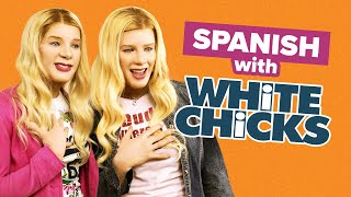 Learn Spanish with Movies - White Chicks