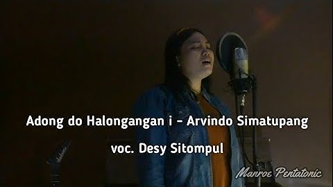 Adong do Halongangan i - Arvindo Simatupang | desy sitompul