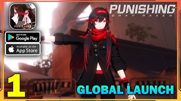 Punishing Gray Raven Global Launch Gameplay (Android, iOS) - Part 1