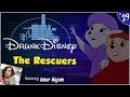 THE RESCUERS ft. Omar Najam (Drunk Disney #39)