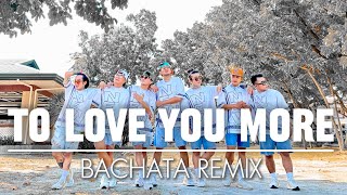 TO LOVE YOU MORE ( NF Remix ) - Celine Dion | Bachata | Dance Fitness | New Friendz