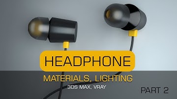 Headphone render 3ds max & vray. materials & lighting tutorials part 02
