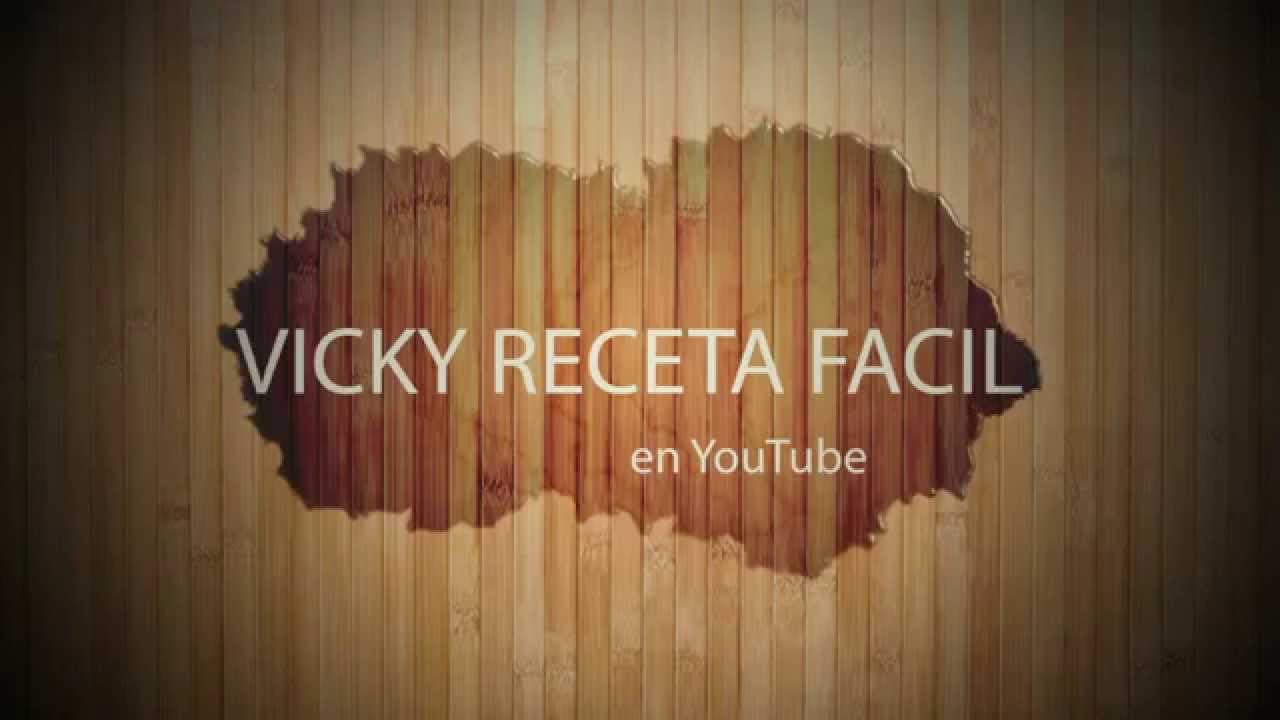 Vicky Receta Facil Intro | VICKY RECETA FACIL