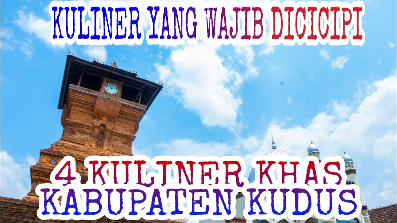 Kuliner Khas Kabupaten Kudus 