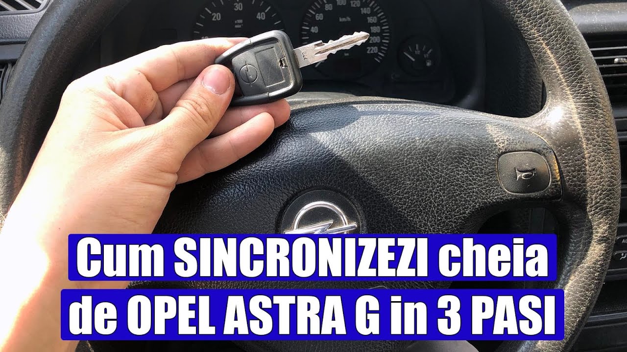 TUTORIAL: Cum sincronizezi cheia de Opel Astra G, Zafira, Vectra in 3 pasi  simpli - YouTube
