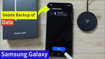 How to Delete Backup of Data from Cloud on Samsung Galaxy S25 | S25+ | S25 Ultra | Samsung Cloud