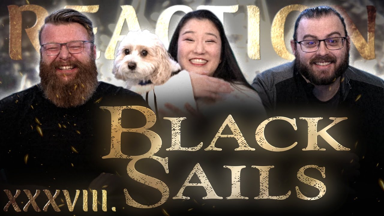 Black Sails 4x10 J+J REACTION!! "XXXVIII."