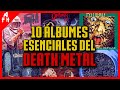 10 lbumes esenciales del death metal