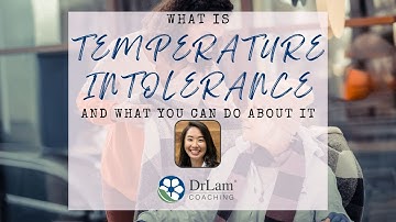 What Is Temperature Intolerance And What You Can Do About It