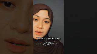 Terpukau   Lagu Dari Astrid Sartiasari Dibawain Oleh Suara Imut Ell Kia  cover lirik 