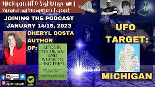 UFO TARGET: MICHIGAN! Season 3 Opener With Cheryl Costa