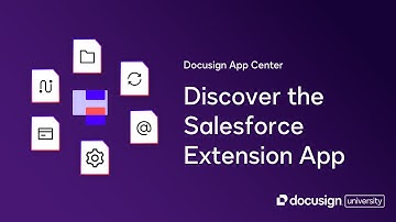 Docusign App Center: Discover the Salesforce Extension App