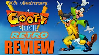 A Goofy Movie RETRO REVIEW | A Goofy 30th Anniversary