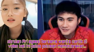 obrolan Ari agassi bersama wanita cantik di video kali ini polos polosan membicarakan...