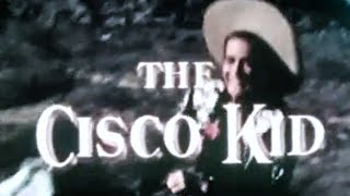 Classic TV Theme: The Cisco Kid 