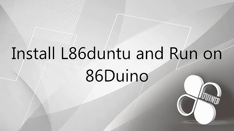 How to install L86duntu and run on 86Duino (0.1)
