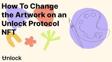 How To Change the Artwork on an Unlock Protocol NFT
