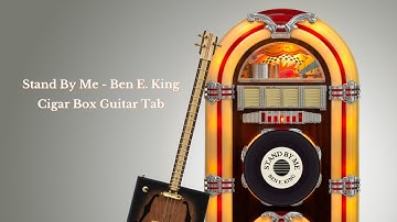 Stand By Me - Ben E. King - Cigar Box Guitar - 3-String