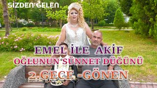 Emel İle Aki̇fi̇n Oğlunun Sünnet Düğünü 2Gece Gönen