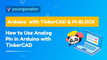How to use Analog Input in Arduino with TinkerCAD | Arduino with TinkerCAD & MBlock Tutorial