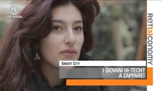 I giovani hi-tech? A zappare! | Smart City