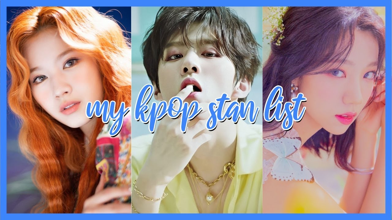 My KPOP Stan List - YouTube