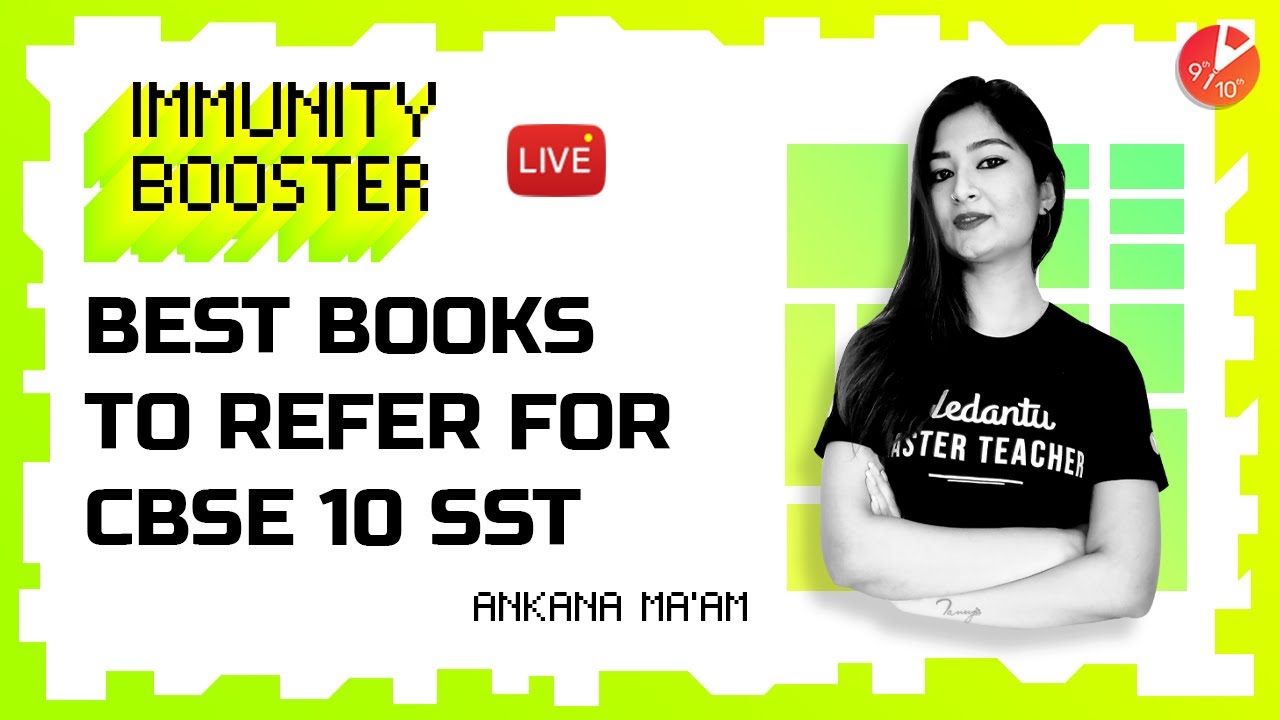 Best Books To Refer For CBSE 10 SST Reference Book For Class 10 Best Books To Refer For CBSE 10 SST Reference Book For Class 10