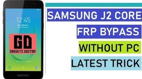 J2 Core 2018 FRP Bypass Without Box 2019 Android 8.1/9 (SM-J260) 100% Easy Remove Google Account