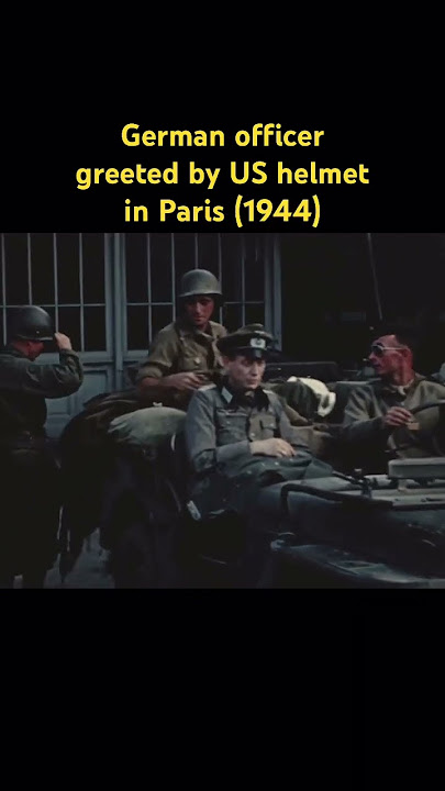 German officer greeted by US helmet in Paris during World War II #shorts