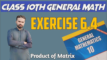General Math class 10 chapter 6 Exercise 6.4