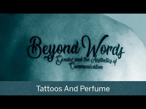 Beyond Words | Tattoos And Perfume || Radcliffe Institute thumbnail