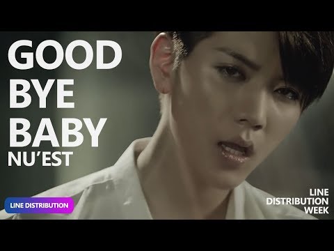 [LDW] NU'EST - Good Bye Bye (Line Distribution) | TheSeverus