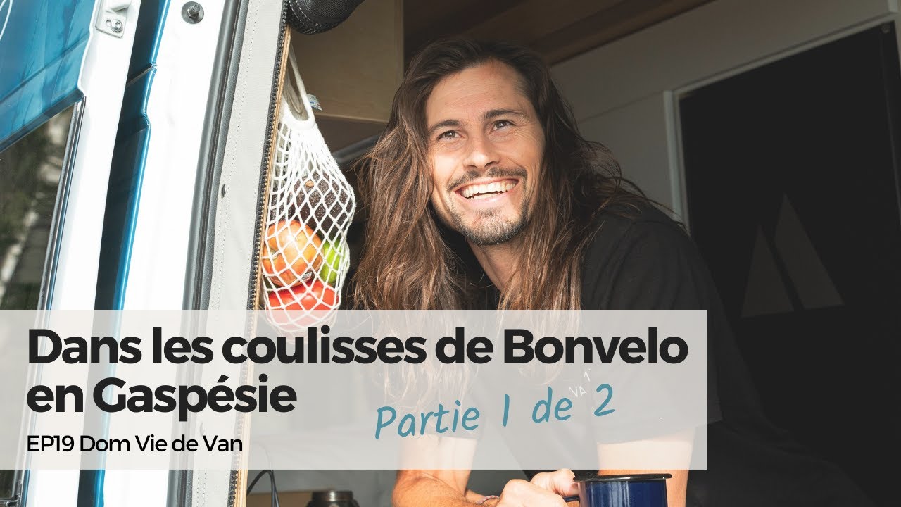 EP19 | Dans les coulisses de Bonvelo en Gaspésie (1 de 2)