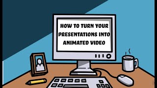 How To Turn Presentations Into Animated Videos | VideoScribe