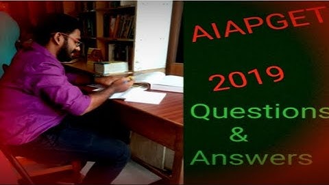 AIAPGET 2019 Questions and answers.  Part-1
