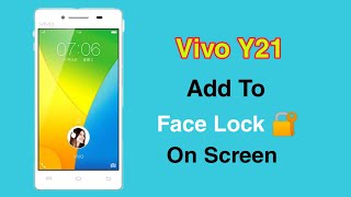 Vivo Y21 Add To Face Lock On Screen | By Technical Vijay