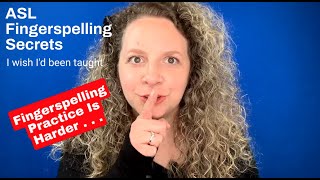 Secret 17: Fingerspelling Practice is Harder *Fingerspelling Secrets* #fingerspelling #asl