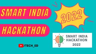 Smart India Hackathon (SIH) 2022