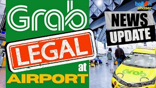 BIG NEWS! Grab Taxi LEGAL @Thai Airports from APRIL 2024!