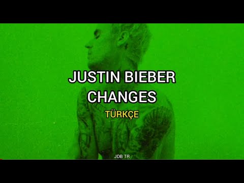 Justin Bieber - Changes / türkçe çeviri