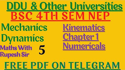 Numericals on kinematics | Dynamics | Bsc 4th semester | DDU Gorakhpur | Mechanics | #MathVath |