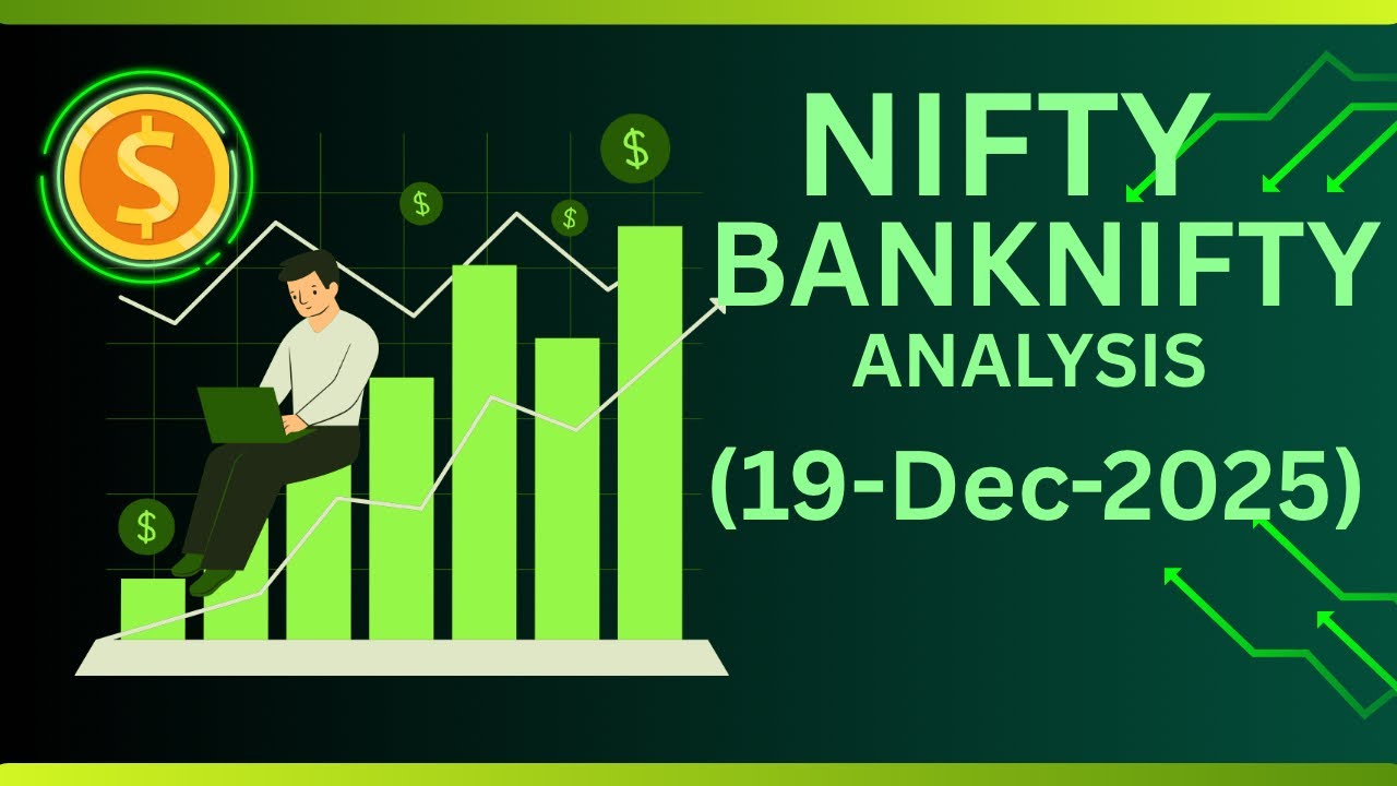 📈 Nifty prediction & Bank Nifty Analysis for 19 December 2025 | Market ...