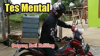 TES MENTAL jualan roti keliling