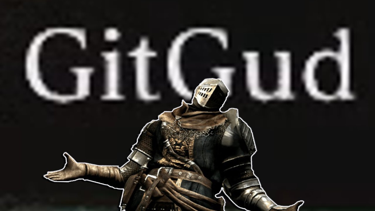 dark souls 3 git gud