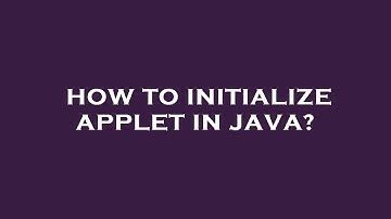 How to initialize applet in java?
